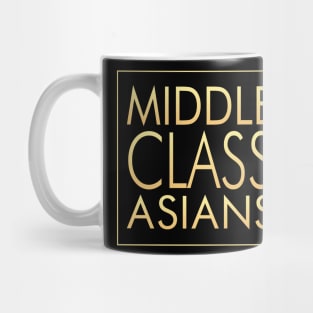 Middle Class Asians Mug